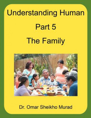 Buch Understanding Human, Part 5, The Family Omar Sheikho Murad