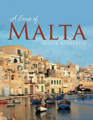 Knjiga Sense of Malta Eloise Robbertze