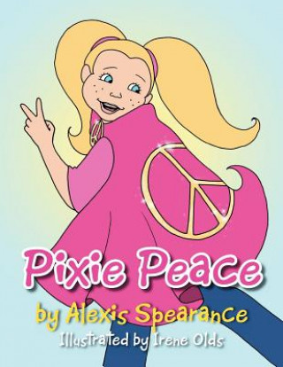 Книга Pixie Peace Alexis Spearance