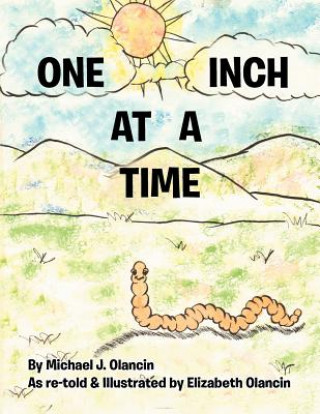 Könyv One Inch At A Time Michael Jon Olancin