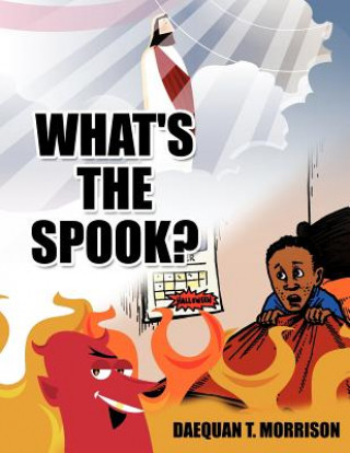 Kniha What's the Spook? Daequan T. Morrison