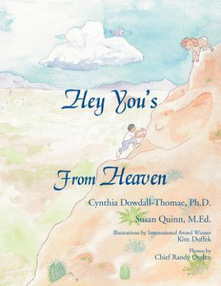 Carte Hey You's From Heaven Cynthia Dowdall-Thomae Ph.D.
