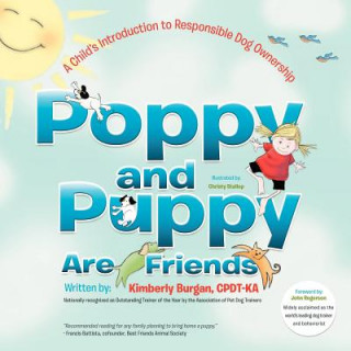 Książka Poppy and Puppy Are Friends Kimberly Burgan CPDT-KA