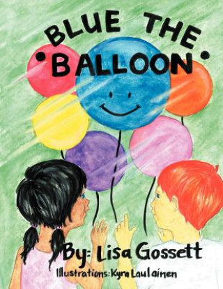 Buch Blue the Balloon Lisa Gossett