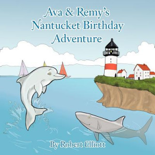 Carte Ava & Remy's Nantucket Birthday Adventure Robert Elliott