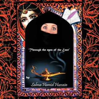 Könyv "Through the Eyes of the East" Salma Hamid Hussain