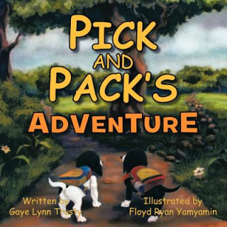 Buch Pick and Pack's Adventure Gaye Lynn Trusty