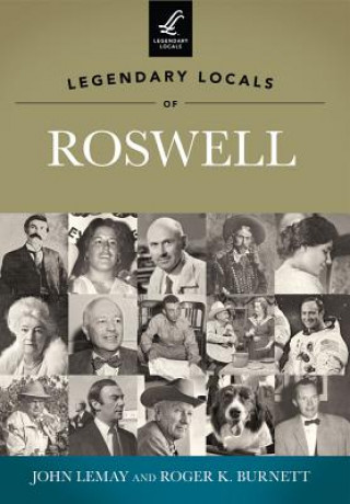 Kniha Legendary Locals of Roswell John LeMay