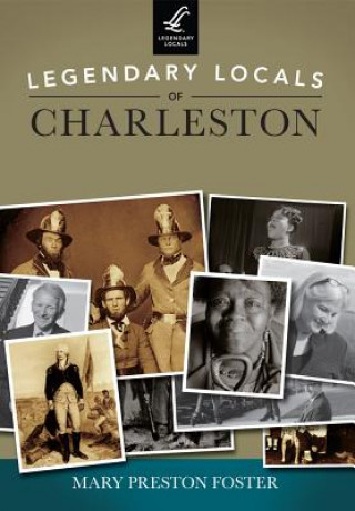 Carte Legendary Locals of Charleston Mary Preston Foster