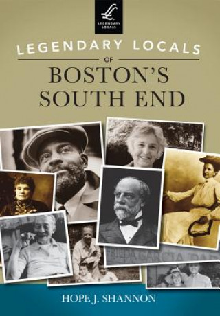 Carte Legendary Locals of Boston's South End, Massachusetts Hope J. Shannon