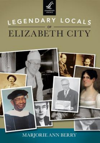 Carte Legendary Locals of Elizabeth City, North Carolina Marjorie Ann Berry