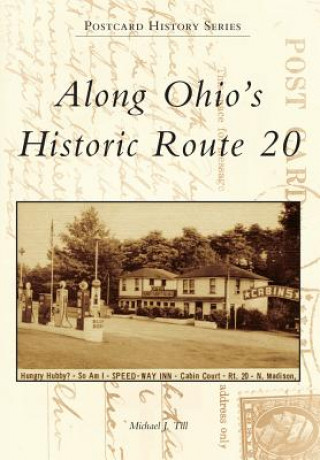 Livre Along Ohio's Historic Route 20 Michael J. Till