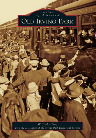 Book Old Irving Park Wilfredo Cruz