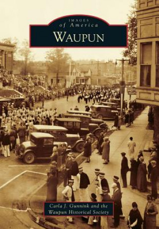 Book Waupun Carla J. Gunnink