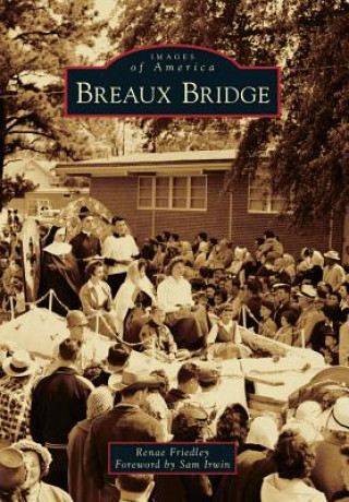 Könyv Breaux Bridge Renae Friedley