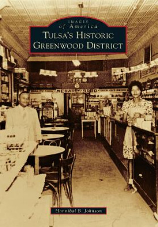 Knjiga Tulsa's Historic Greenwood District Hannibal B. Johnson