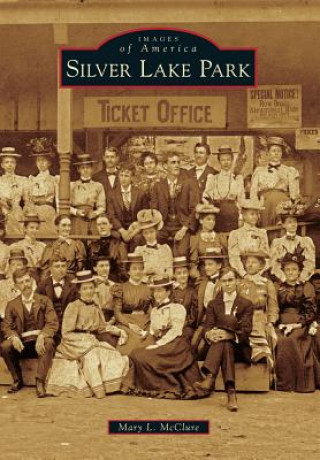 Livre Silver Lake Park Mary L. McClure