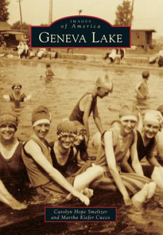 Книга Geneva Lake Carolyn Hope Smeltzer