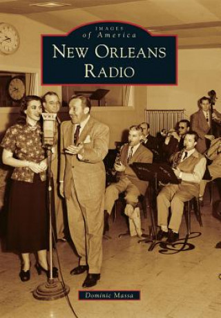 Knjiga New Orleans Radio Dominic Massa