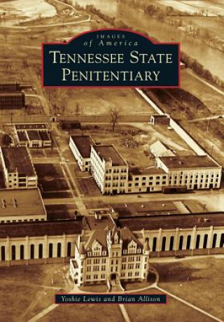 Książka Tennessee State Penitentiary Yoshie Lewis