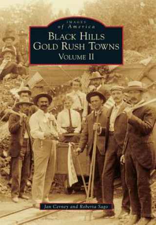 Kniha Black Hills Gold Rush Towns:: Volume II Jan Cerney