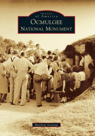 Kniha Ocmulgee National Monument Matthew Jennings