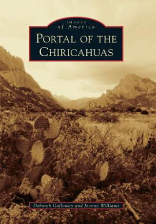 Kniha Portal of the Chiricahuas Deborah Galloway