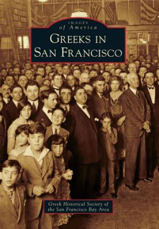 Książka Greeks in San Francisco Greek Historical Society of the San Fran