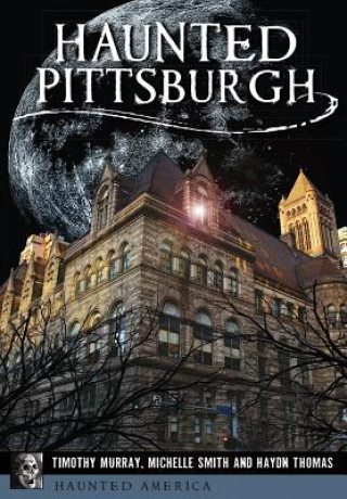 Książka Haunted Pittsburgh Tim Murray