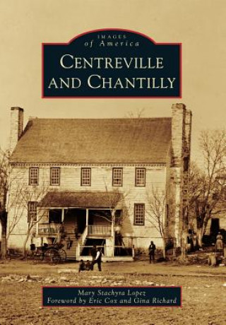 Книга Centreville and Chantilly Mary Stachyra Lopez