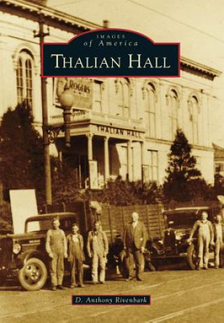 Kniha Thalian Hall D. Anthony Rivenbark