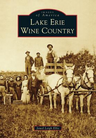 Könyv Lake Erie Wine Country Jewel Leigh Ellis