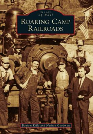 Carte Roaring Camp Railroads Beniam Kifle