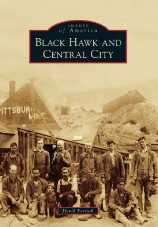 Kniha Black Hawk and Central City David Forsyth