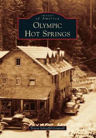 Kniha Olympic Hot Springs Teresa Schoeffel-Lingvall