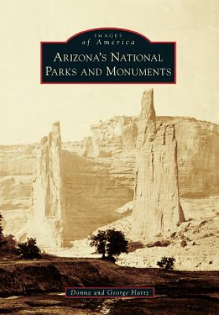 Książka Arizona's National Parks and Monuments Donna Hartz