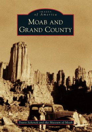 Książka Moab and Grand County Travis Schenck