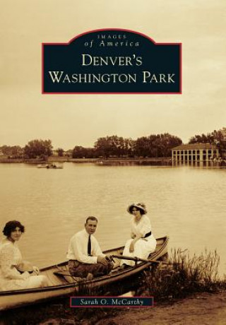 Книга Denver's Washington Park Sarah O. McCarthy