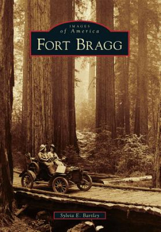 Book Fort Bragg Sylvia E. Bartley