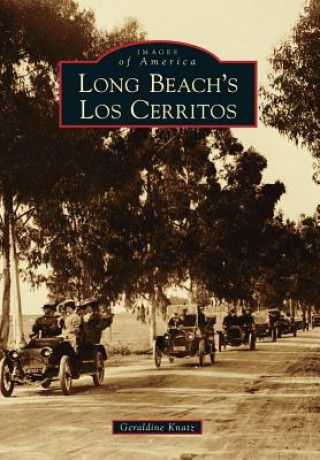 Βιβλίο Long Beach's Los Cerritos Geraldine Knatz