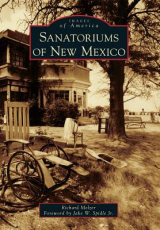 Carte Sanatoriums of New Mexico Richard Melzer