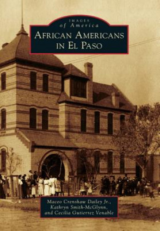 Kniha African Americans in El Paso Maceo Crenshaw Dailey