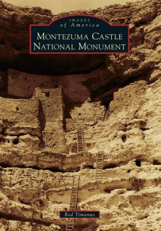 Kniha Montezuma Castle National Monument Rod Timanus
