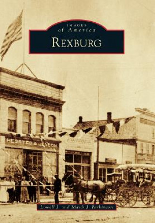 Book Rexburg Lowell J. Parkinson