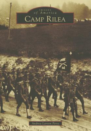 Livro Camp Rilea Andrea Larson Perez