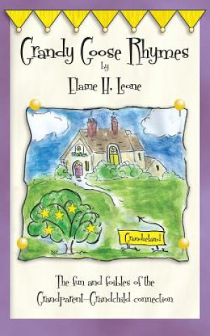 Książka Grandy Goose Rhymes Elaine H. Leone