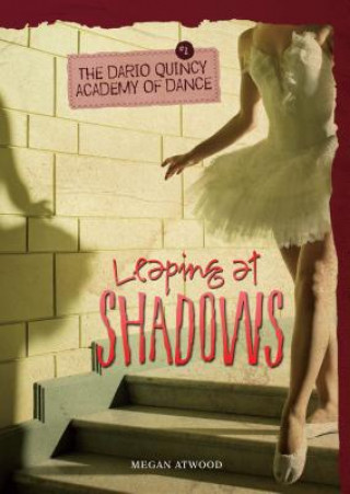 Książka Leaping at Shadows Megan Atwood