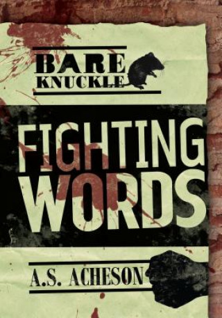Könyv Fighting Words A. S. Acheson