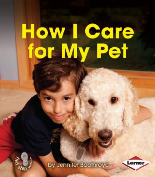 Könyv How I Care for My Pet Jennifer Boothroyd