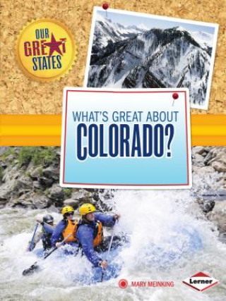 Kniha What's Great about Colorado? Mary Meinking